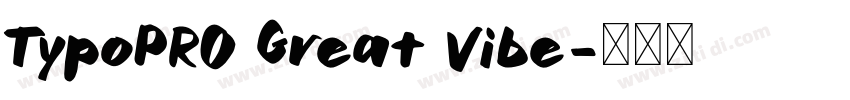 TypoPRO Great Vibe字体转换